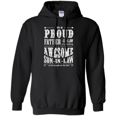 I'm a proud father-in-law of a freaking awesome son-in-law-T-Shirt & Hoodie-Pullover Hoodie-Black