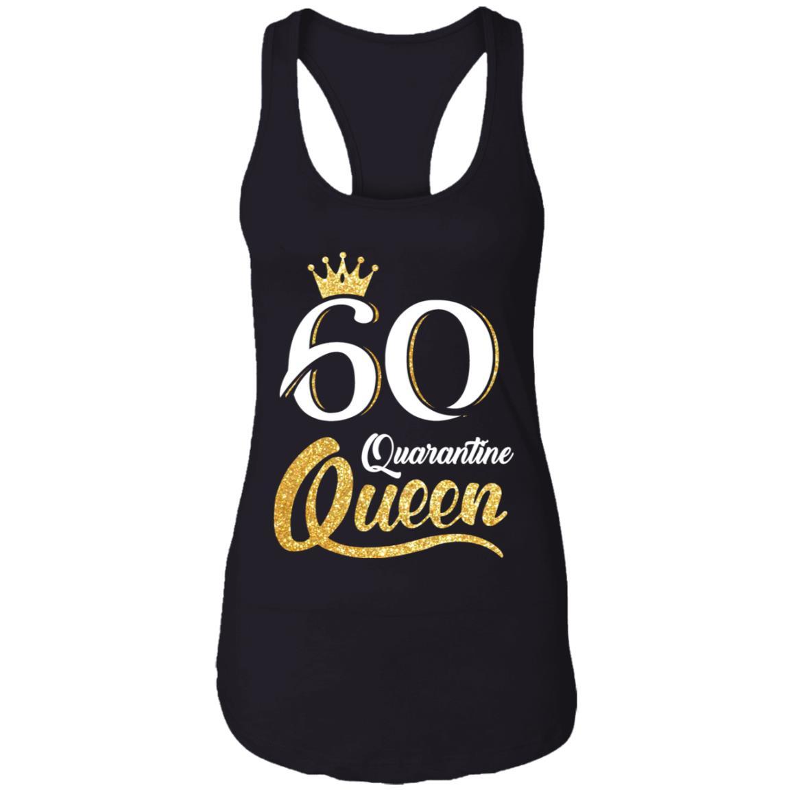 Born In 1961 My 60th Birthday Quarantine Queen-T-Shirt & Tank Top-Women's Ideal Racerback Tank-Black