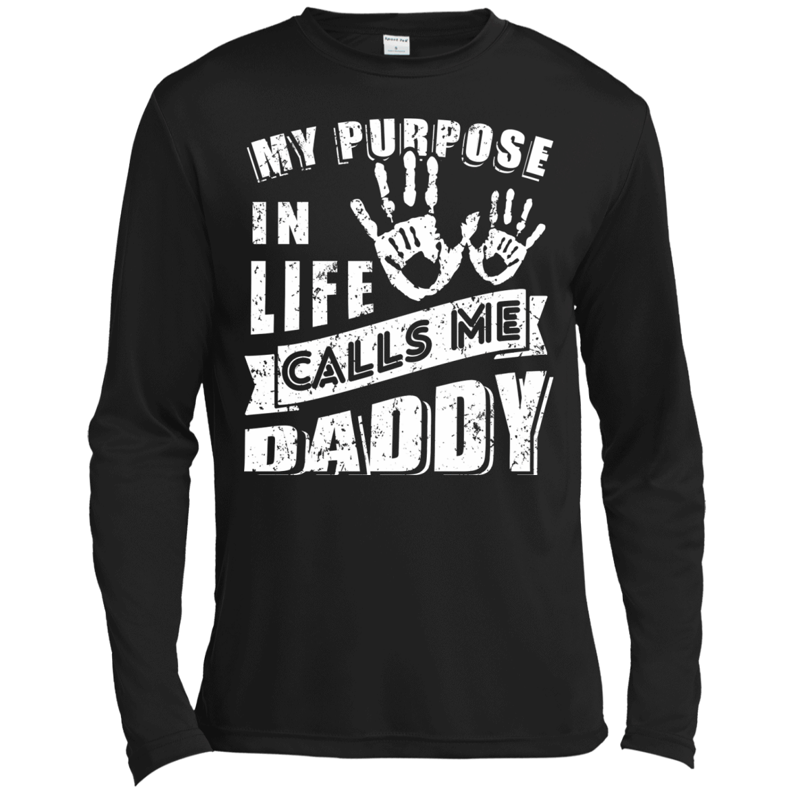 My Purpose In Life Calls Me Dad-T-Shirt & Hoodie-Long Sleeve T-Shirt-Black