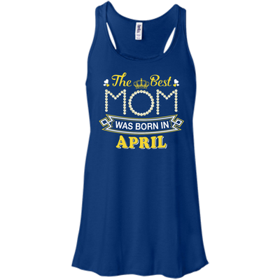 The Best Mom Was Born In April-T-Shirt & Hoodie-Women's Flowy Racerback Tank-True Royal