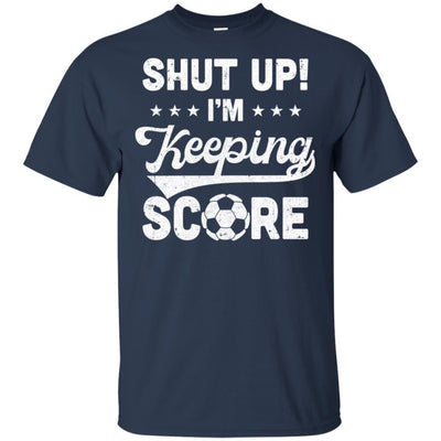 Shut Up I'm Keeping Score Funny Soccer-T-Shirt & Hoodie-Classic T-Shirt-Navy
