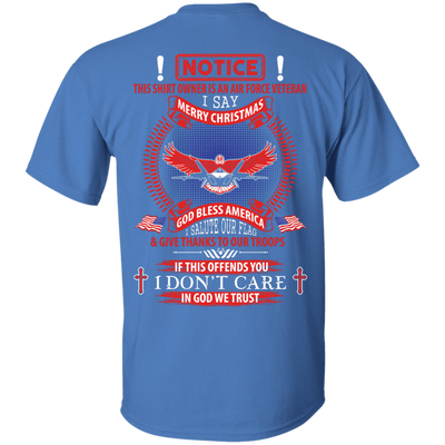 Notice This Shirt Owner Is An Air Force Veteran-T-Shirt & Hoodie-Classic T-Shirt-Iris