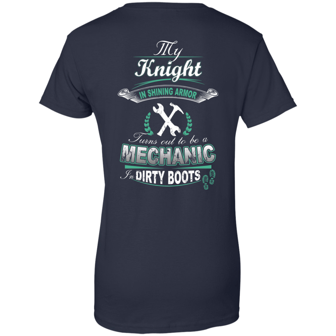 Turns out to be a MECHANIC In Dirty Boots-T-Shirt & Hoodie-Women's T-Shirt-Navy