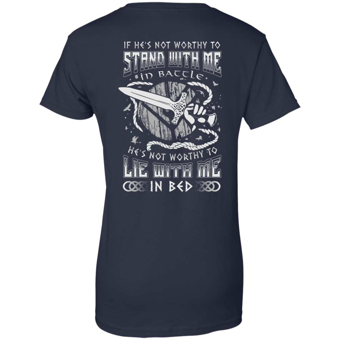 Viking If He Is Not Worthy To Stand With Me In Battle-T-Shirt & Hoodie-Women's T-Shirt-Navy