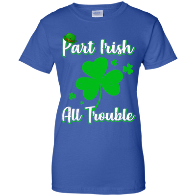 St Patricks Day Part Irish All Trouble Funny Party-T-Shirt & Hoodie-Women's T-Shirt-Royal