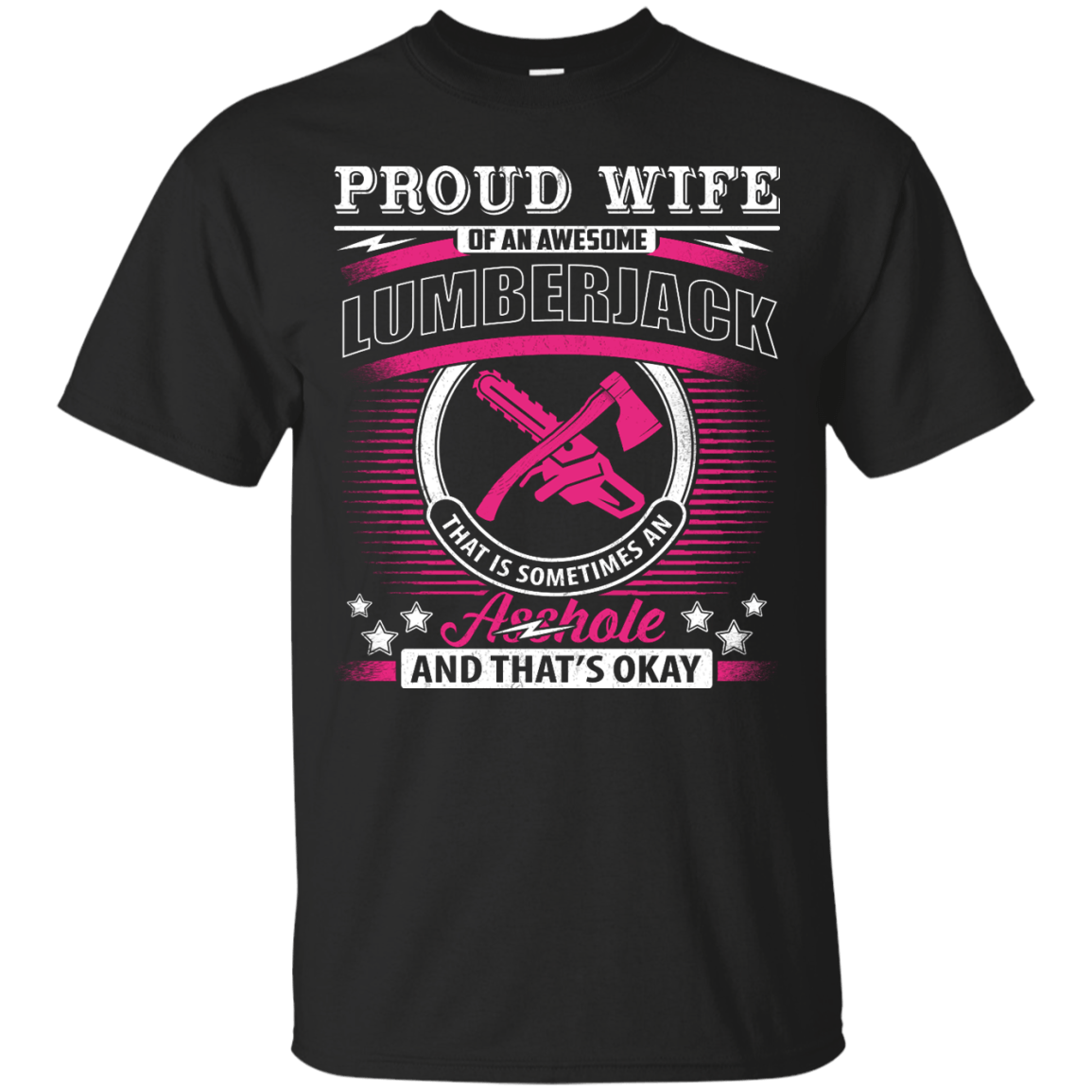 Proud Wife Of An Awesome Lumberjack-T-Shirt & Hoodie-Classic T-Shirt-Black
