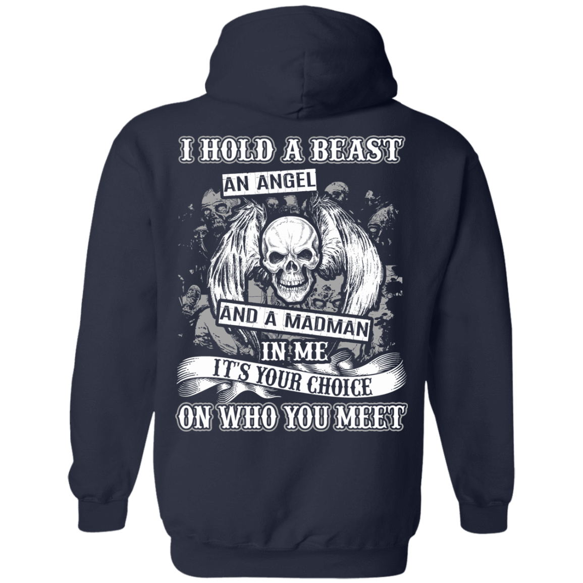 I Hold A Beast An Angel And A Madman In Me-T-Shirt & Hoodie-Pullover Hoodie-Navy