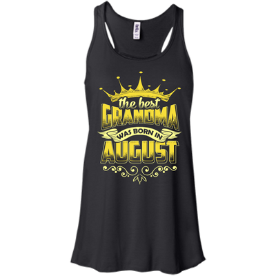 The Best Grandma Was Born In August-T-Shirt & Hoodie-Women's Flowy Racerback Tank-Black