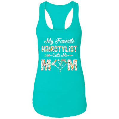 My Favorite Hairstylist Calls Me Mom Mothers Day Gifts-T-Shirt & Tank Top-Women's Ideal Racerback Tank-Tahiti Blue
