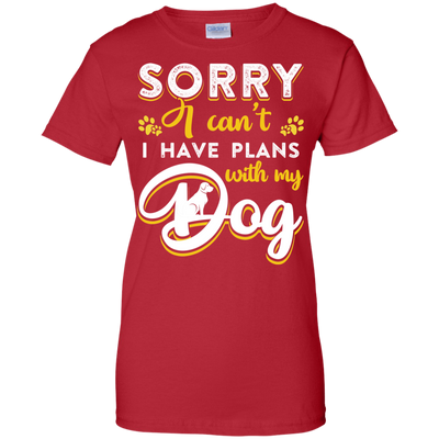 Sorry I Can't I Have Plans With My Dog-T-Shirt & Hoodie-Women's T-Shirt-Red