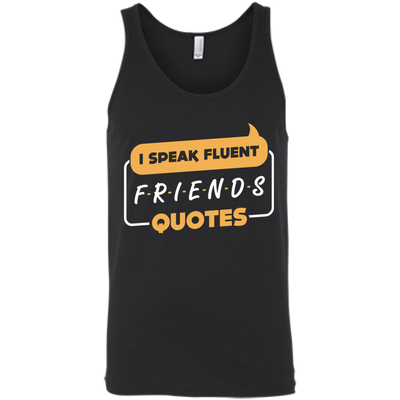 I Speak Fluent Friends Quotes-T-Shirt & Hoodie-Unisex Tank-Black
