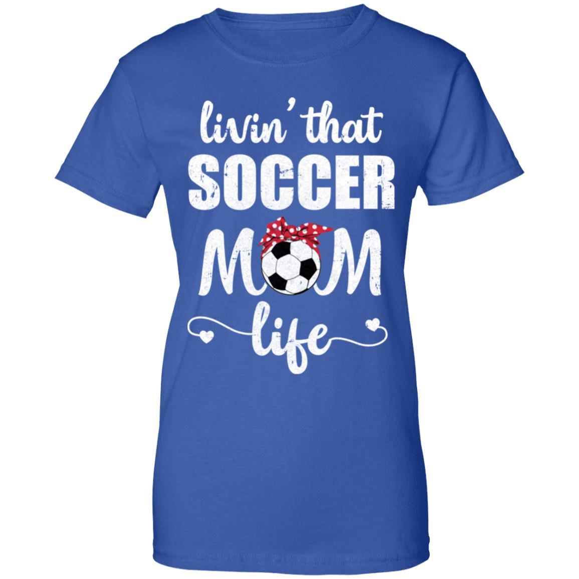 Living That Soccer Mom Life Mothers Day Gifts-T-Shirt & Tank Top-Women's T-Shirt-Royal