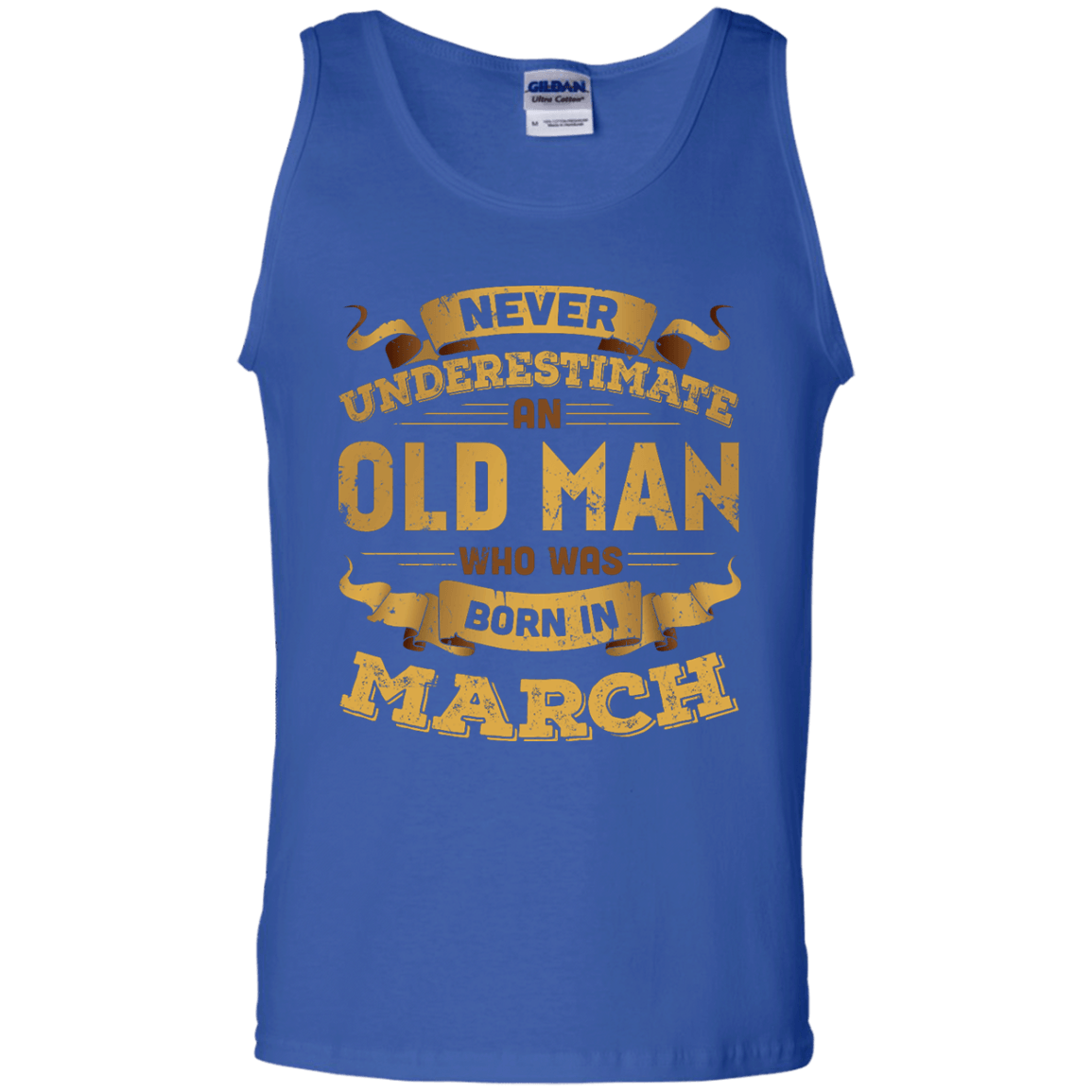 Never Underestimate An Old Man Who Was Born In March-T-Shirt & Hoodie-Unisex Tank-Royal
