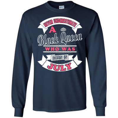 Never Underestimate A Black Queen Who Was Born In July-T-Shirt & Hoodie-Long Sleeve T-Shirt-Navy