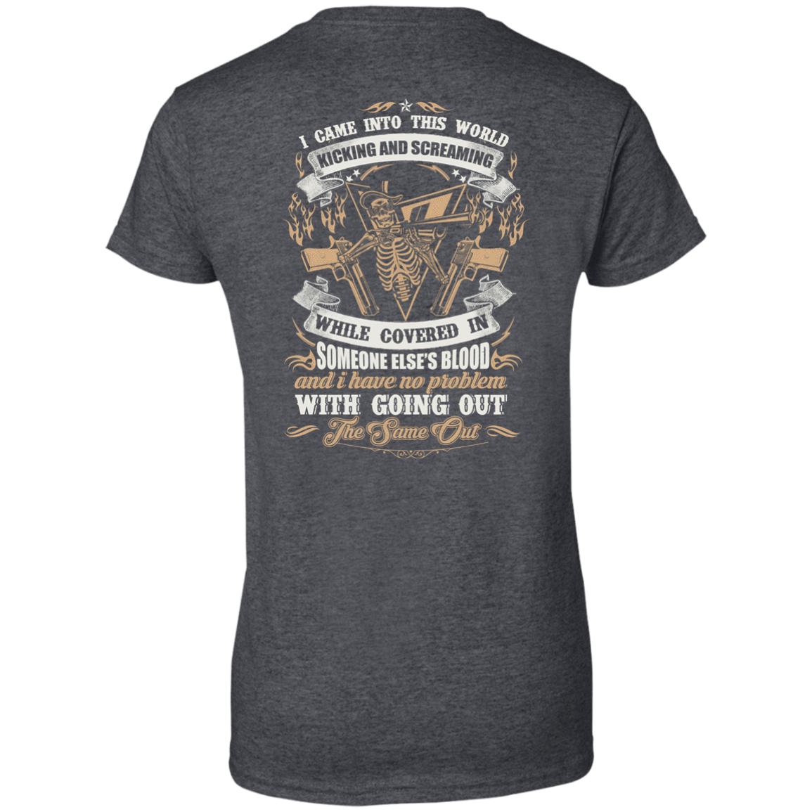 I Came Into This World Kicking and Screaming-T-Shirt & Hoodie-Women's T-Shirt-Dark Heather