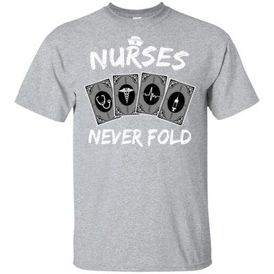 Nurses Never Fold Funny Dont Play Cards-T-Shirt & Hoodie-Classic T-Shirt-Sport Grey
