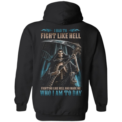 Fighting Like Hell Has Made Me Who I Am Today-T-Shirt & Hoodie-Pullover Hoodie-Black