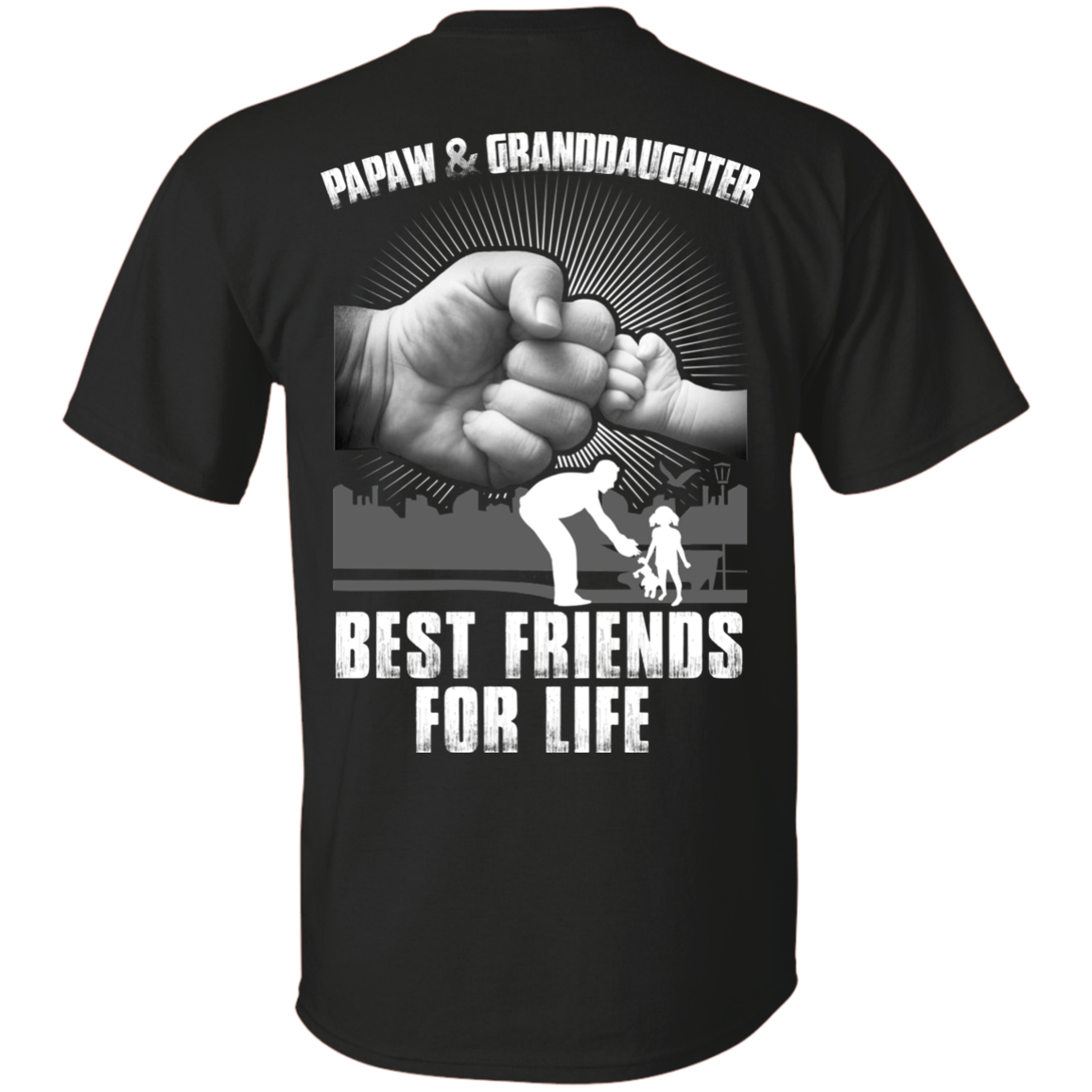 Papaw And Granddaughter Best Friends For Life-T-Shirt & Hoodie-Classic T-Shirt-Black
