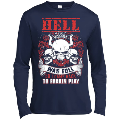 Hell Was Full So I Came Back-T-Shirt & Hoodie-Long Sleeve T-Shirt-Navy