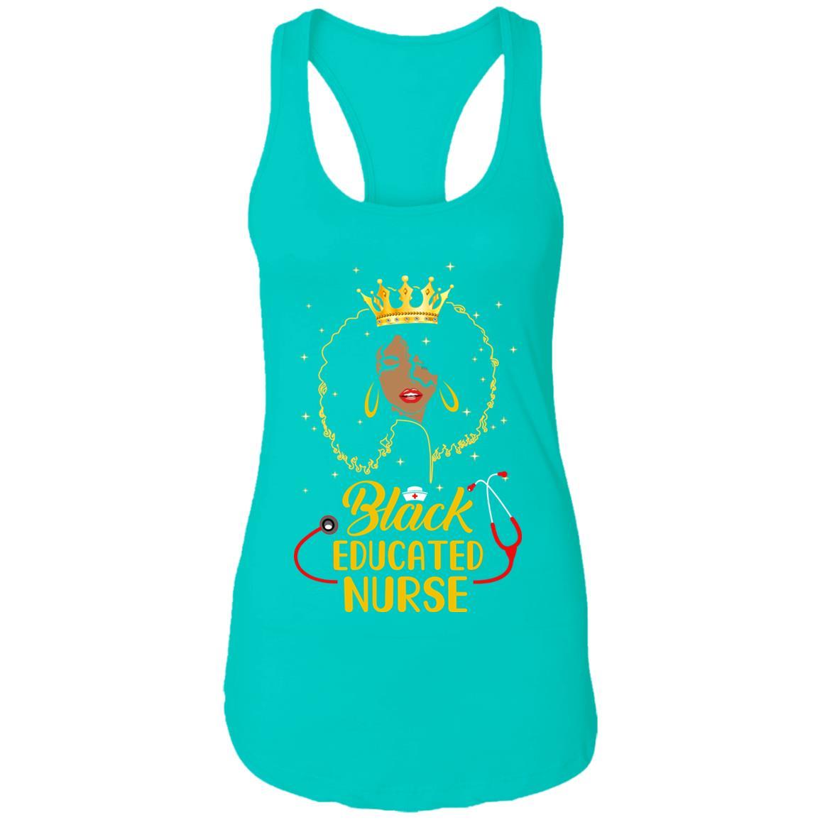 Black Educated Nurse Black African American Black Girl-T-Shirt & Tank Top-Women's Ideal Racerback Tank-Tahiti Blue
