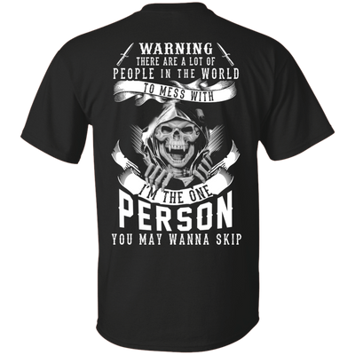 I'm The One Person You May Wanna Skip-T-Shirt & Hoodie-Classic T-Shirt-Black