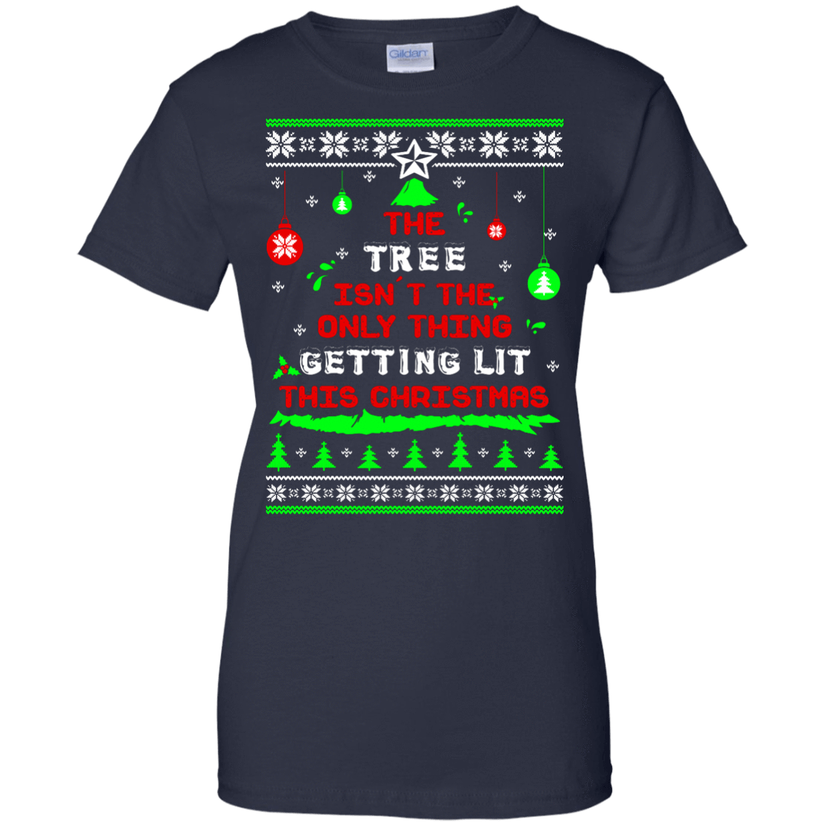 The Tree Isn't The Only Thing Getting Lit This Christmas Ugly Sweater-T-Shirt & Hoodie-Women's T-Shirt-Navy