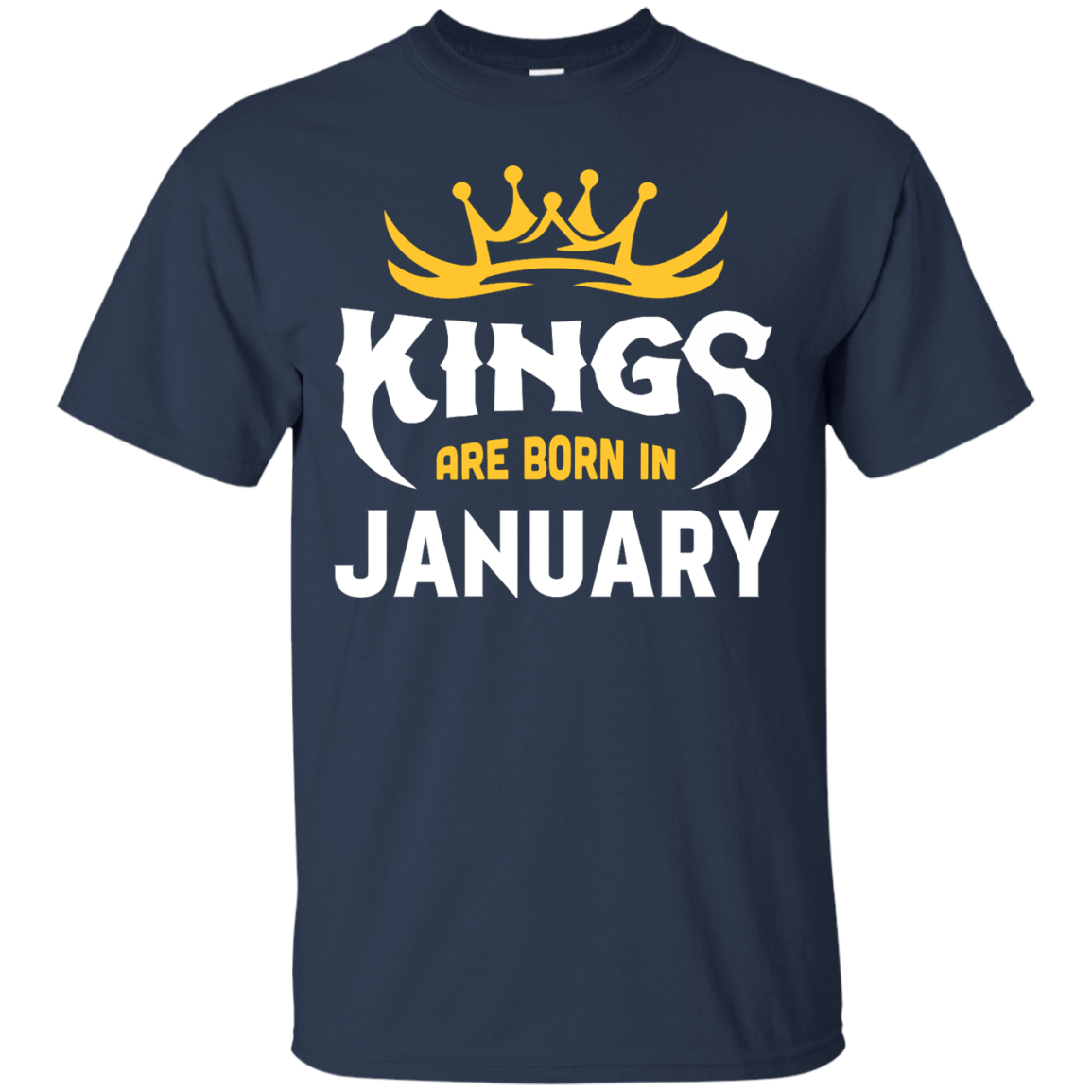 Kings Are Born In January-T-Shirt & Hoodie-Classic T-Shirt-Navy