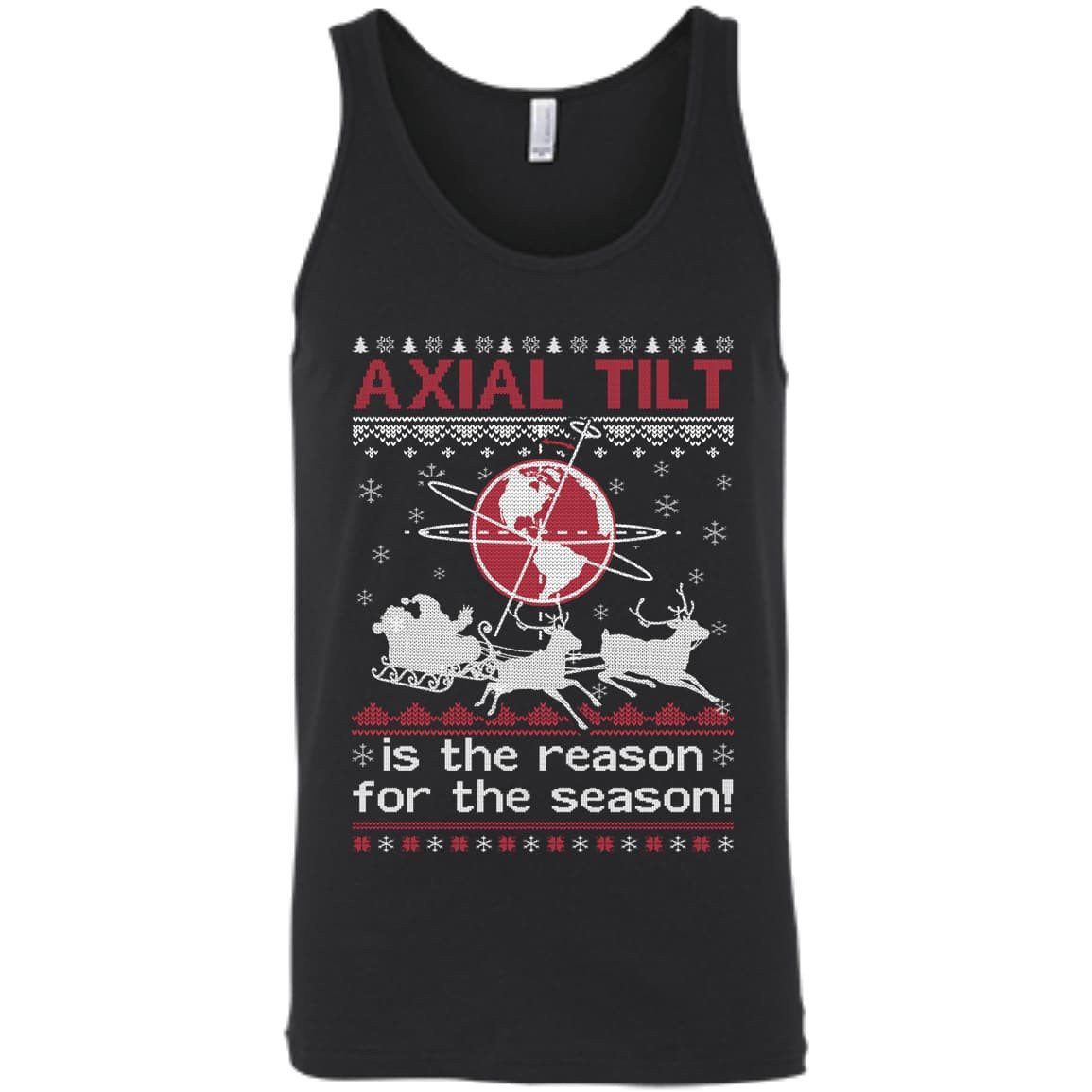 Axial Tilt Is The Reason For The Season Sweater-T-Shirt & Hoodie-Unisex Tank-Black