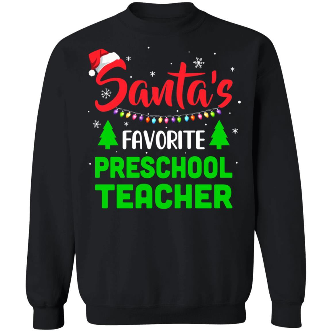 Santa's Favorite Preschool Teacher Funny Christmas Xmas Gifts-T-Shirt & Sweatshirt-Crewneck Sweatshirt-Black