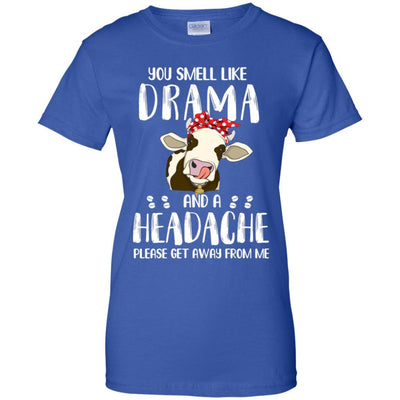 Cow You Smell Like Drama And A Headache-T-Shirt & Tank Top-Women's T-Shirt-Royal