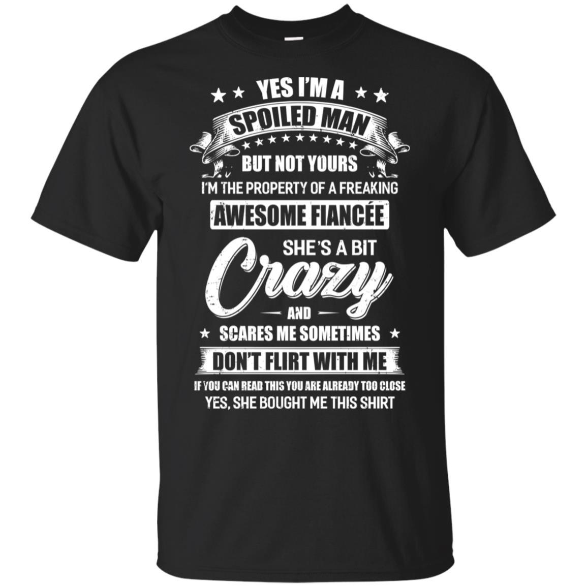 Yes I'm A Spoiled Man But Not Yours Funny Gift Fiancee