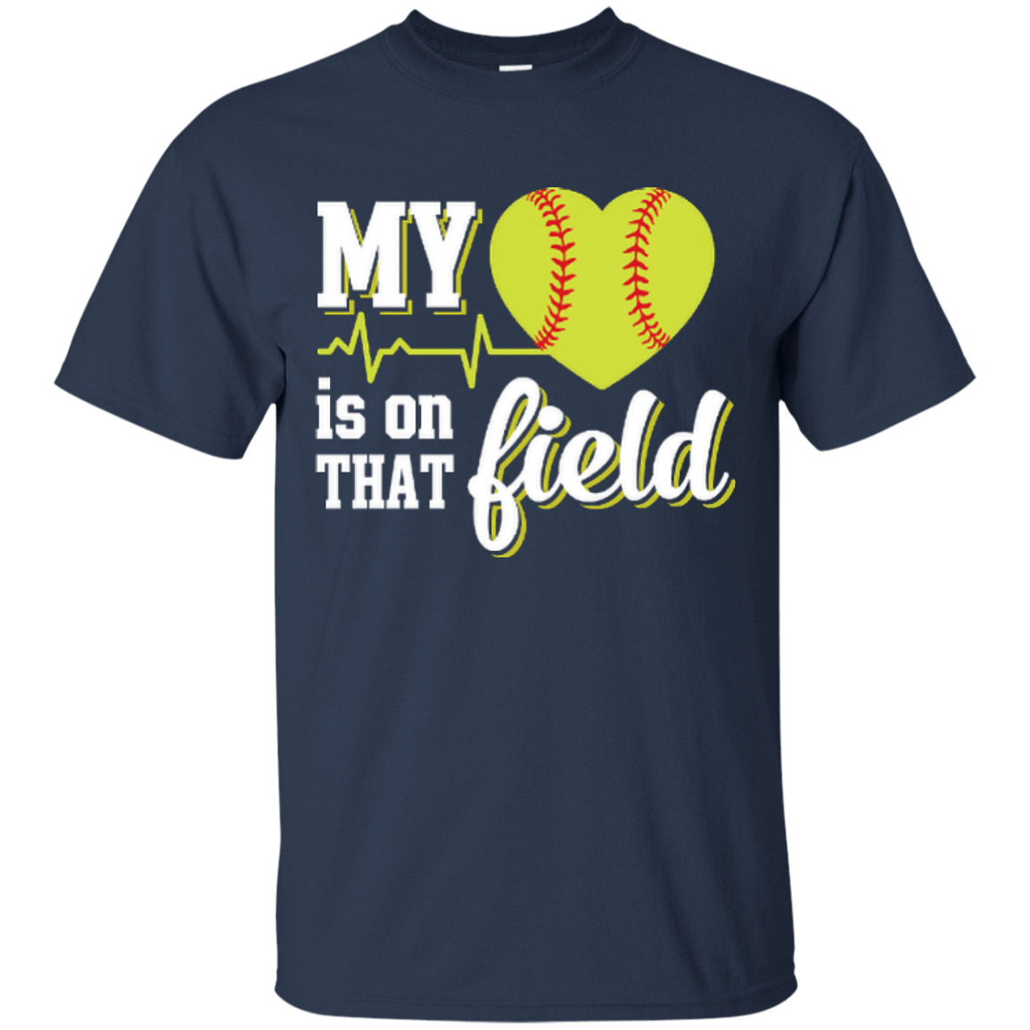 My Heart Is On That Field Softball-T-Shirt & Hoodie-Classic T-Shirt-Navy