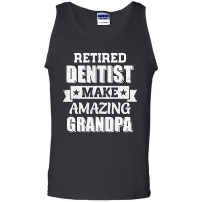 Funny Retired Dentist Make Amazing Grandpa Gifts-T-Shirt & Hoodie-Unisex Tank-Black