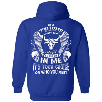 As A Taurus I Hold A Beast An Angel A Madman In Me-T-Shirt & Hoodie-Pullover Hoodie-Royal