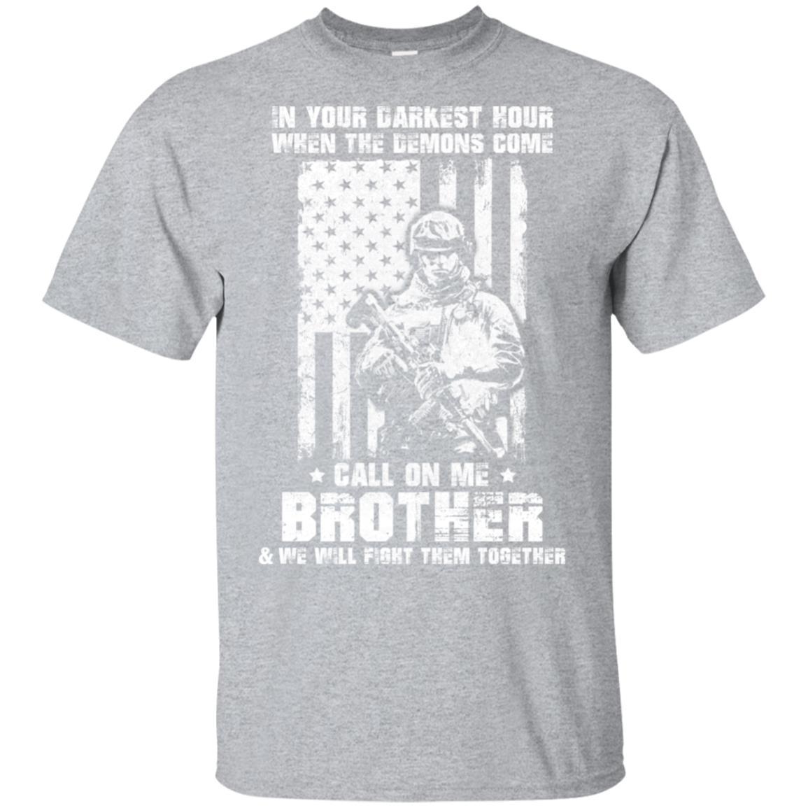 Veteran Army In Your Darkest Hour When The Demons Come-T-Shirt & Hoodie-Classic T-Shirt-Sport Grey