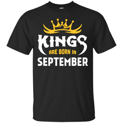 Kings Are Born In September-T-Shirt & Hoodie-Classic T-Shirt-Black