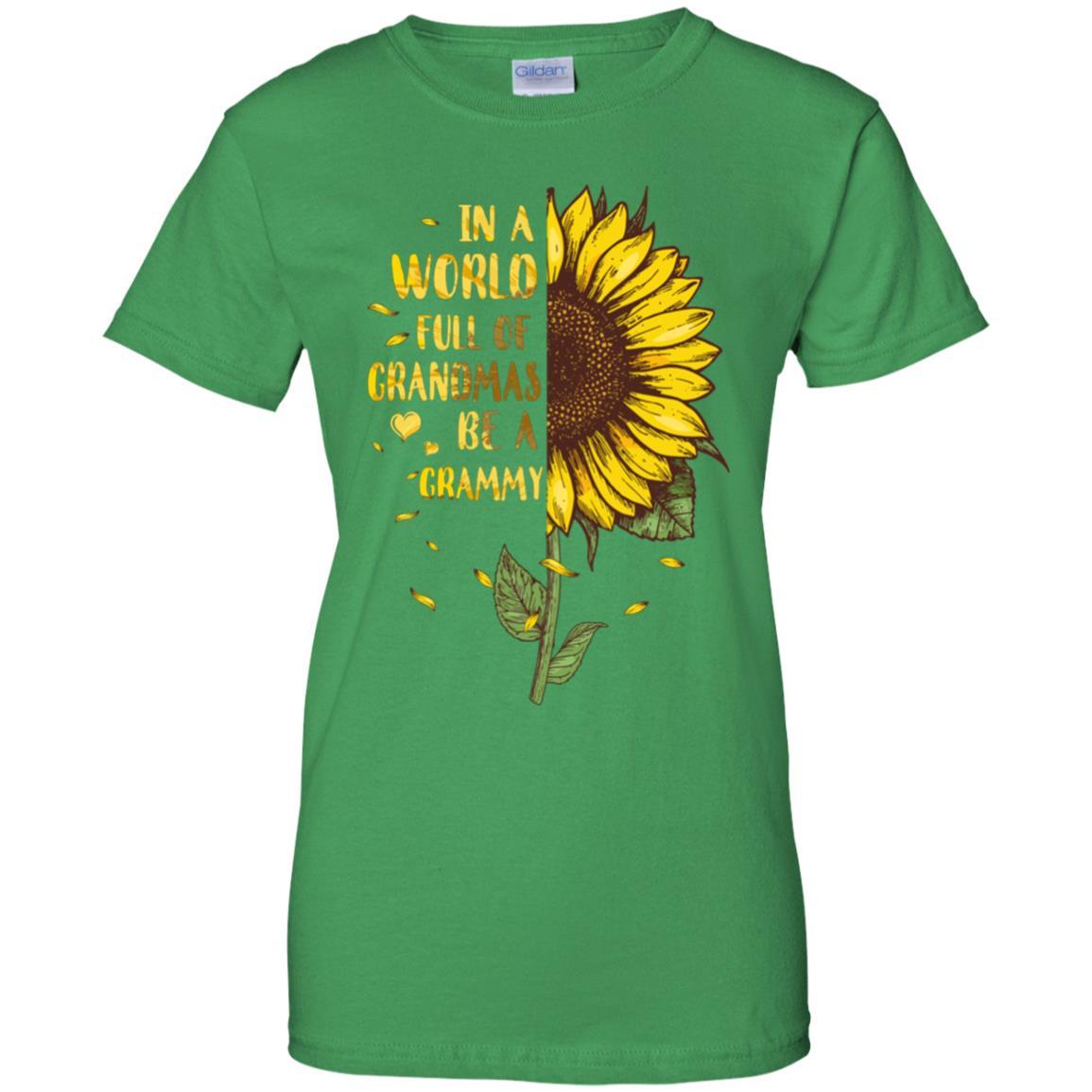 In A World Full Of Grandmas Be A Grammy Mothers Day-T-Shirt & Hoodie-Women's T-Shirt-Irish Green