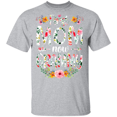 First Mom Now Grammy Funny New Grammy Mother's Day Gifts-T-Shirt & Hoodie-Classic T-Shirt-Sport Grey