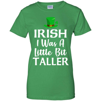 Irish I Was A Little Bit Taller St Patricks Day-T-Shirt & Hoodie-Women's T-Shirt-Irish Green