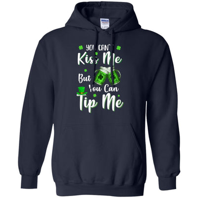 You Can't Kiss Me But You Can Tip Me Patrick Day Gift-T-Shirt & Hoodie-Pullover Hoodie-Navy