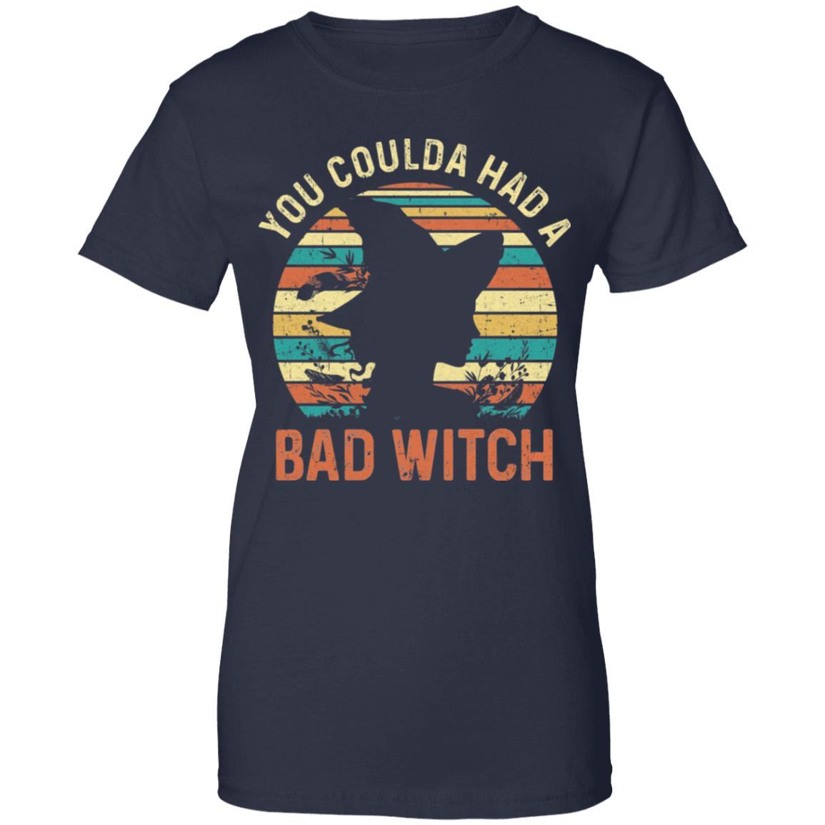 You Coulda Had A Bad Witch Halloween Funny Gift Awesome-T-Shirt & Hoodie-Women's T-Shirt-Navy