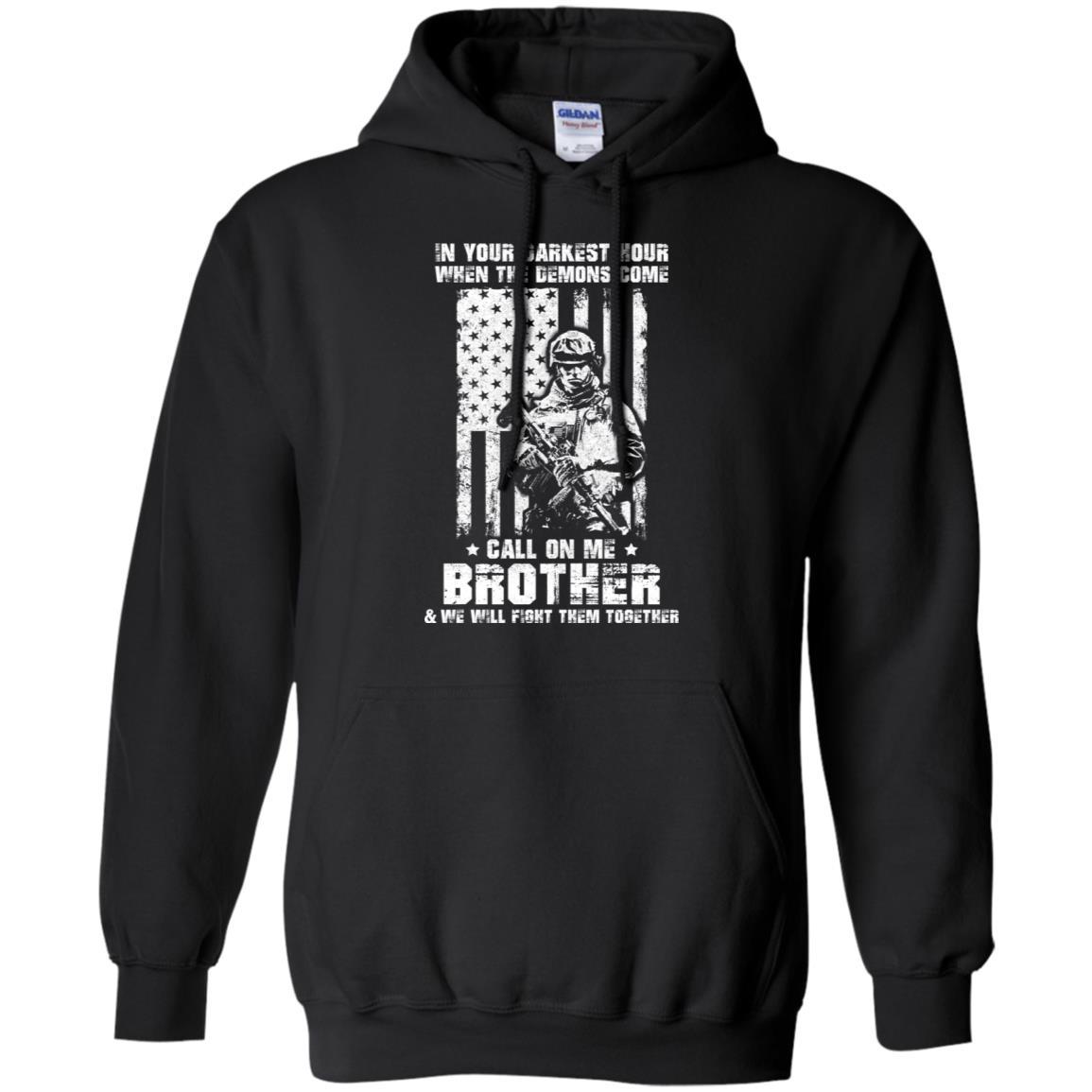Veteran Army In Your Darkest Hour When The Demons Come-T-Shirt & Hoodie-Pullover Hoodie-Black