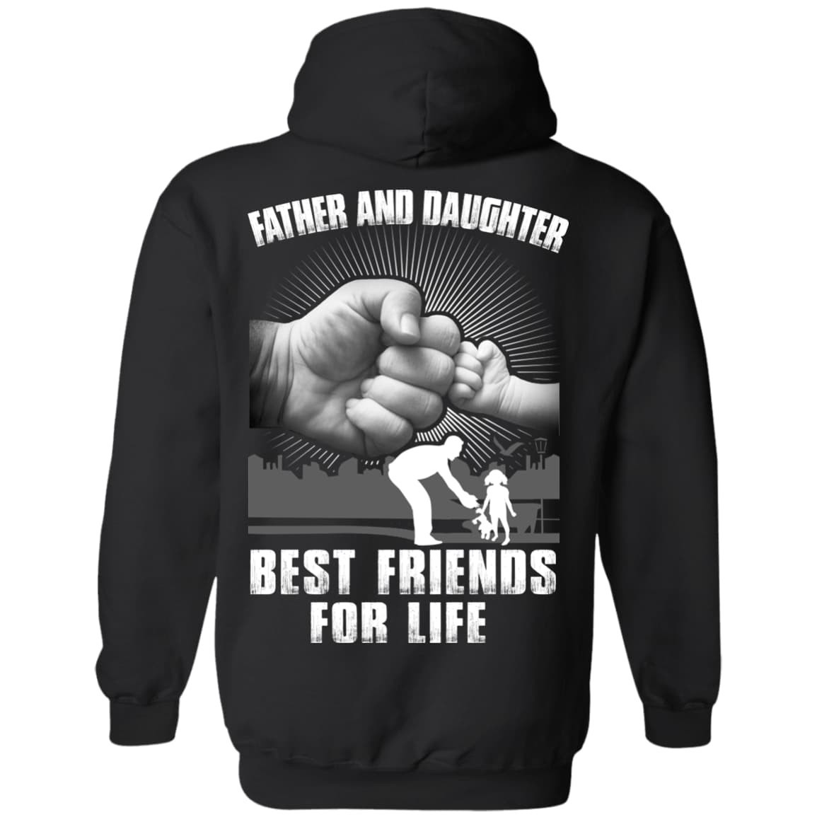 Father And Daughter Best Friends For Life-T-Shirt & Hoodie-Pullover Hoodie-Black