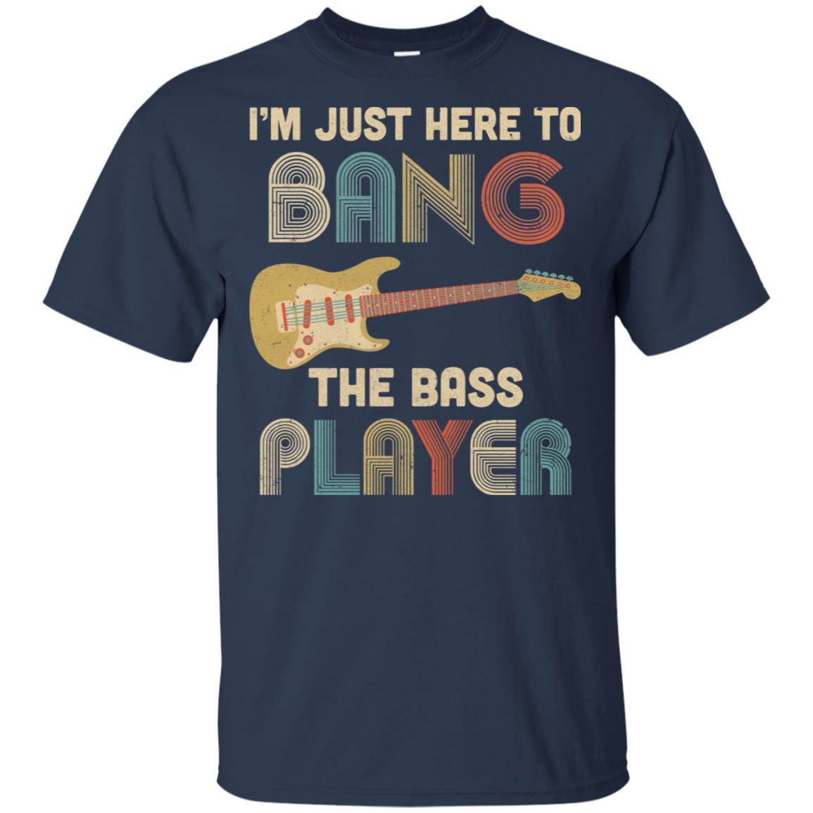 Vintage I'm Just Here To Bang The Bass Player Guitar-T-Shirt & Hoodie-Classic T-Shirt-Navy