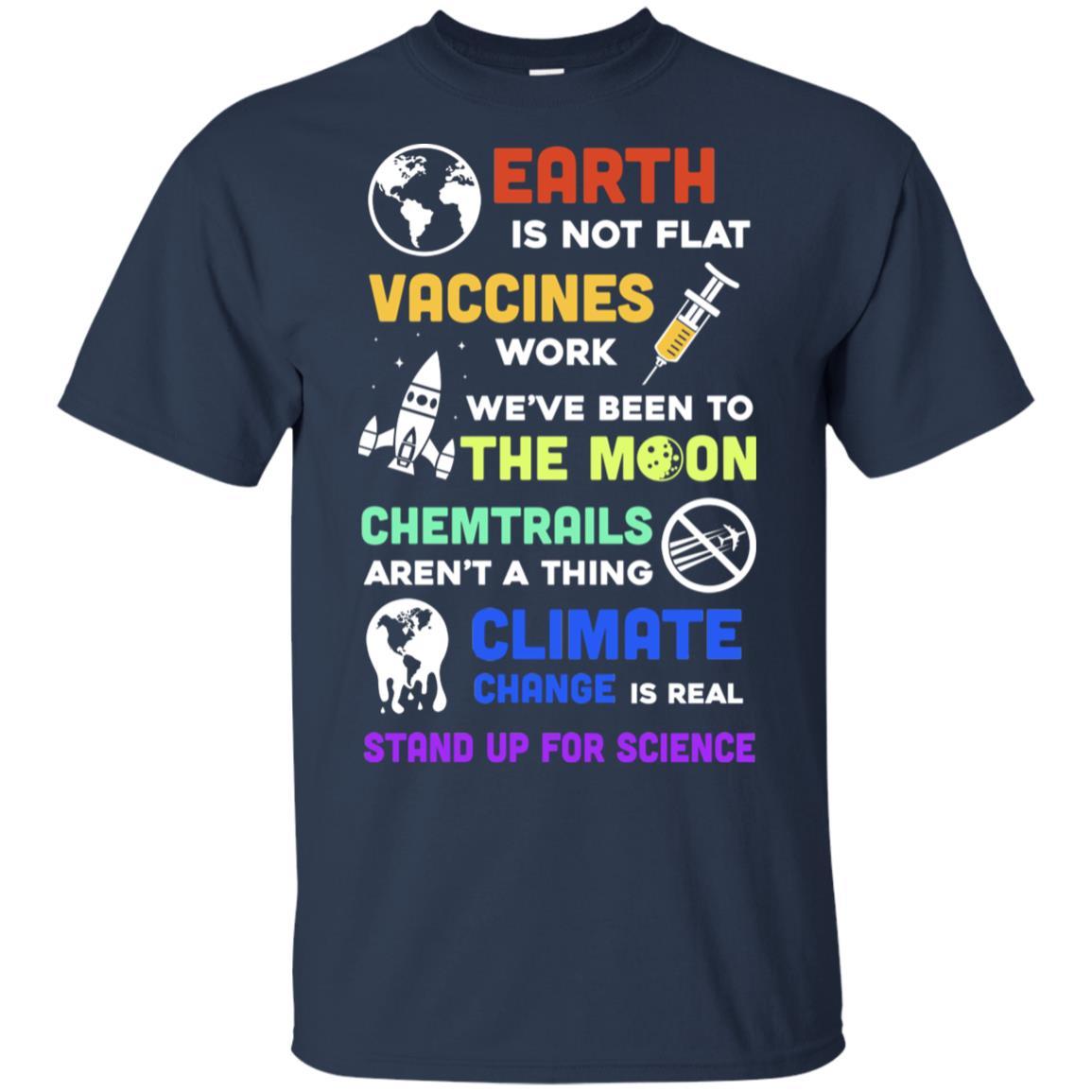 Earth Is Not Flat Vaccines Work Science Gifts-T-Shirt & Hoodie-Classic T-Shirt-Navy