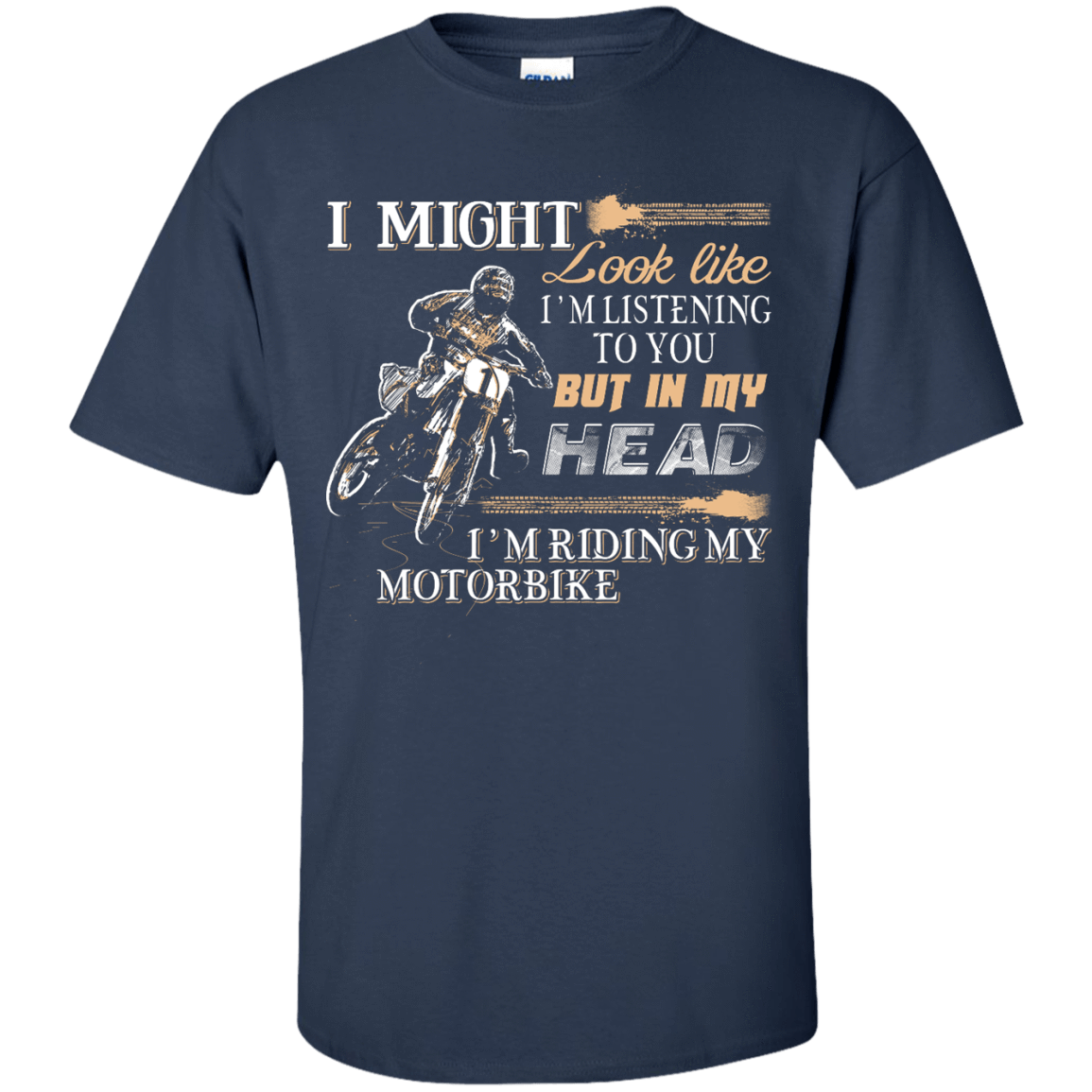 I'm listening to you but in my head i'm ridding my motorbike-T-Shirt & Hoodie-Classic T-Shirt-Navy