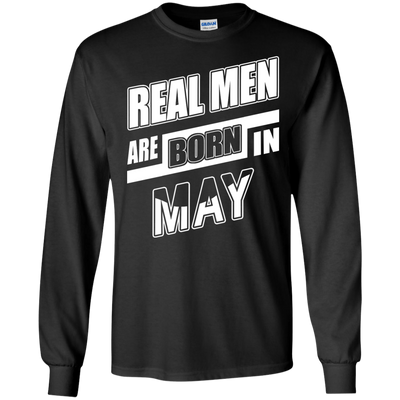 Real Men Are Born In May-T-Shirt & Hoodie-Long Sleeve T-Shirt-Black
