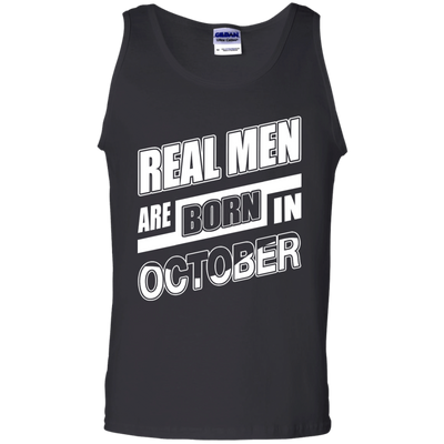 Real Men Are Born In October-T-Shirt & Hoodie-Unisex Tank-Black