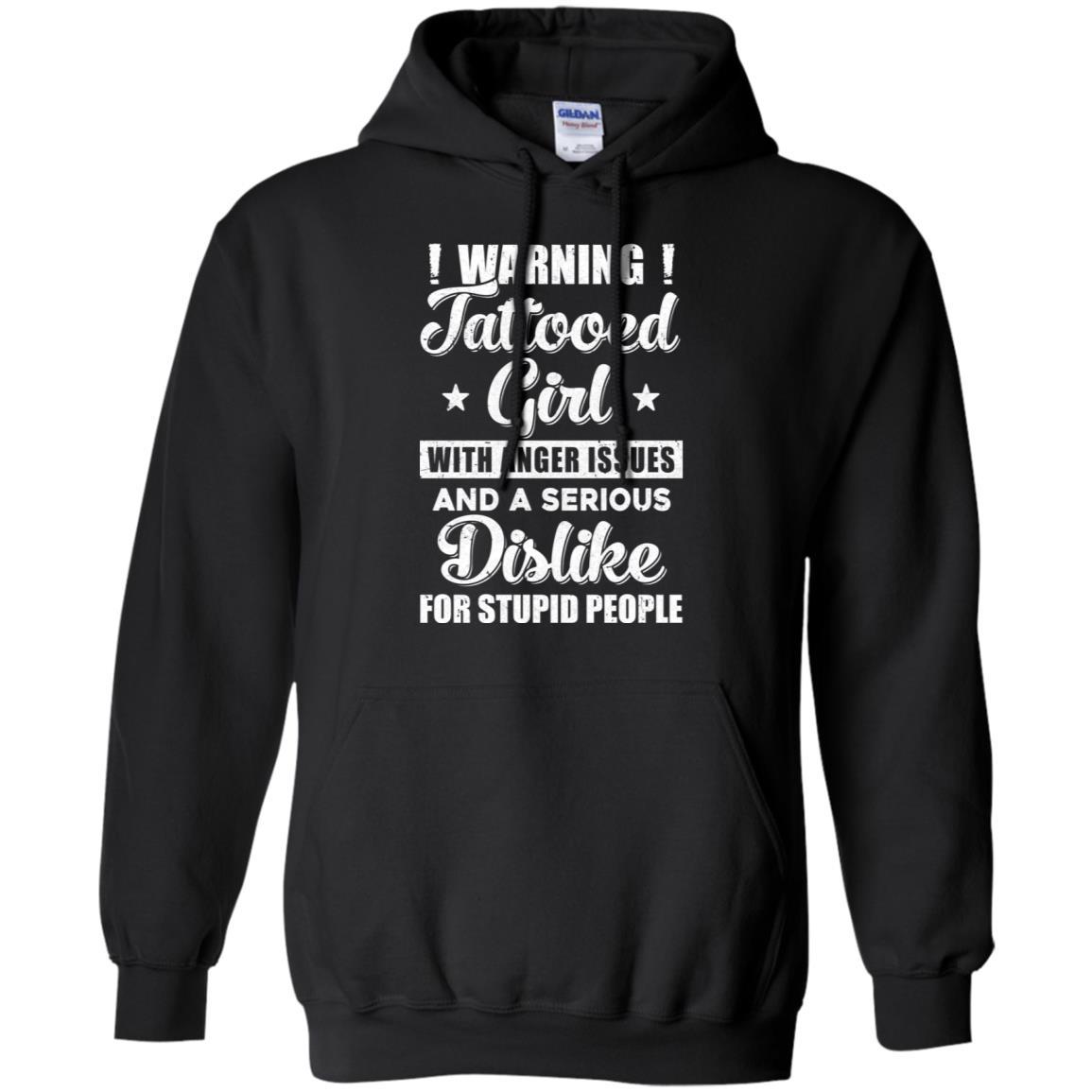Warning Tattooed Girl With Anger Issues-T-Shirt & Tank Top-Pullover Hoodie-Black