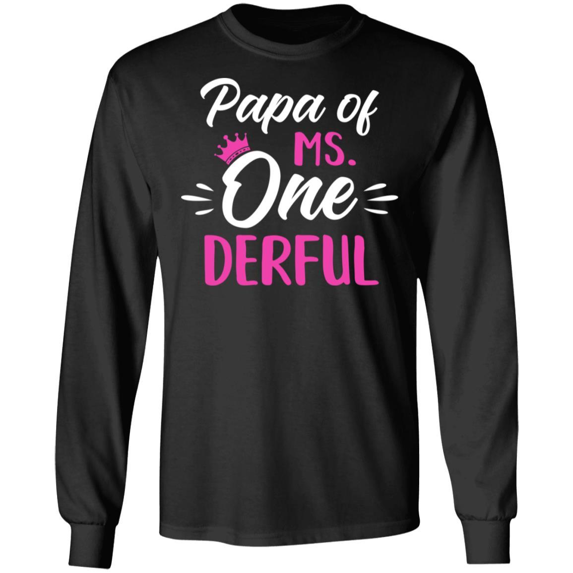 Papa Of Ms Onederful 1st Birthday Party Costumes Gifts-T-Shirt & Hoodie-Long Sleeve T-Shirt-Black